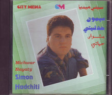 Load image into Gallery viewer, سيمون حدشيتي = Simon Hadchiti* : مشوار حياتى = Michwar Hayaty (CD, Album)