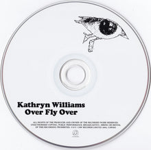 Load image into Gallery viewer, Kathryn Williams : Over Fly Over (CD, Album)