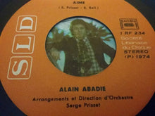 Load image into Gallery viewer, Alain Abadie : Aime / Un Blues Qui Blues (7", Single)