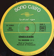 Load image into Gallery viewer, Sherazade* : Hykayat Al Mendil / Ya Nassini (LP)
