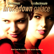 Load image into Gallery viewer, Various : Brokedown Palace Music From The Original Motion Picture Soundtrack (CD)