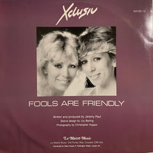 Load image into Gallery viewer, Xclusiv : Fools Are Friendly (12")