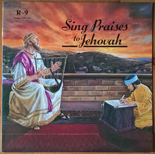 Load image into Gallery viewer, Unknown Artist : Sing Praises To Jehovah Songs 118-134 (LP)