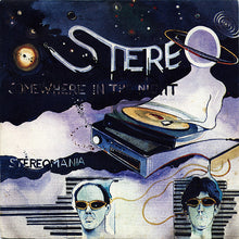 Load image into Gallery viewer, Stereo (2) : Somewhere In The Night (7")