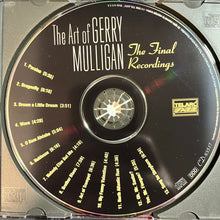 Load image into Gallery viewer, Gerry Mulligan : The Art of Gerry Mulligan: The Final Recordings (CD, Comp)