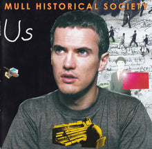 Load image into Gallery viewer, Mull Historical Society : Us (CD, Album, Enh)