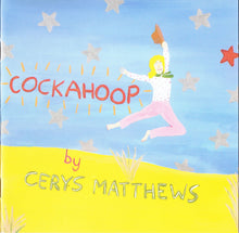 Load image into Gallery viewer, Cerys Matthews : Cockahoop (CD, Album)