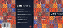 Load image into Gallery viewer, Various : Café Arabia : Anthology Of Chillout Classics 3 Cd's = قهوة عربية : مختارات من الطرب الاصيل (3xCD, Comp)