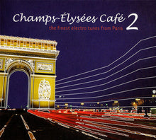 Load image into Gallery viewer, Various : Champs-Élysées Café 2 (CD, Comp, Dig)