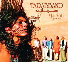 Load image into Gallery viewer, طرباند* = Tarabband : يا سيدي = Ya Sidi (CD, Album)