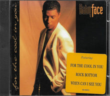 Load image into Gallery viewer, Babyface : For The Cool In You (CD, Album)
