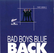 Load image into Gallery viewer, Bad Boys Blue : Back (CD, Album)