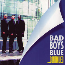 Load image into Gallery viewer, Bad Boys Blue : ...Continued (CD, Album)