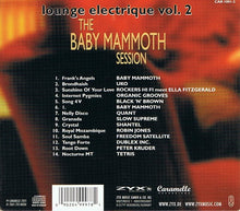 Load image into Gallery viewer, Various : Lounge Electrique Vol. 2 (The Baby Mammoth Session) (CD, Mixed)
