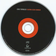 Load image into Gallery viewer, Ozric Tentacles : Floating Seeds Remixed (CD, Album)