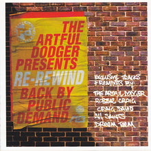 Load image into Gallery viewer, The Artful Dodger* : Re-Rewind Back By Public Demand (CD, Mixed)