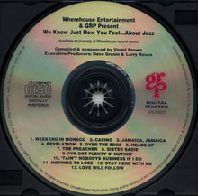 Load image into Gallery viewer, Various : The Wherehouse & GRP Present We Know Just How You Feel ... About Jazz The Jazz Sampler (CD, Comp)