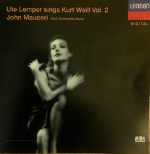 Load image into Gallery viewer, Ute Lemper, John Mauceri, RIAS Sinfonietta Berlin*, Jeff Cohen (2) : Sings Kurt Weill Vol. 2 (CD, Album, Club)