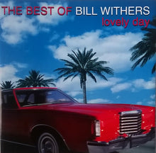 Load image into Gallery viewer, Bill Withers : The Best Of Bill Withers: Lovely Day (CD, Comp)
