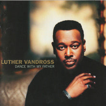 Load image into Gallery viewer, Luther Vandross : Dance With My Father (CD, Album)