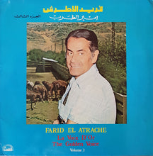 Load image into Gallery viewer, فريد الاطرش* = Farid El Atrache : امير الطرب الجزء الثالث = La Voix D' Or = The Golden Voice Volume 3 (LP, Comp)