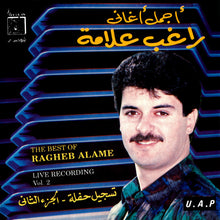 Load image into Gallery viewer, راغب علامة = Ragheb Alame* : أجمل أغاني - تسجيلات الحفلات الحية "الجزء الثاني" = The Best Of - Live Recording Vol.2 (CD, Comp)