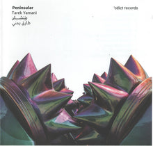 Load image into Gallery viewer, طارق يمني = Tarek Yamani* : بننسلر = Peninsular (CD, Album)