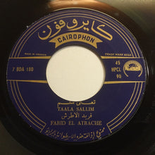 Load image into Gallery viewer, فريد الأطرش* : ماقدرشي / تعالى سلم (7")