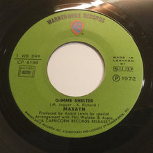 Load image into Gallery viewer, Maxayn : Gimme Shelter / You Can't Always Get What You Want (7")