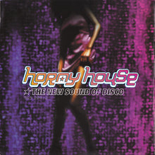 Load image into Gallery viewer, Various : Horny House - The New Sound Of Disco (2xCD, Comp, Mixed)