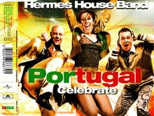 Load image into Gallery viewer, Hermes House Band : Portugal - Celebrate (CD, Maxi)