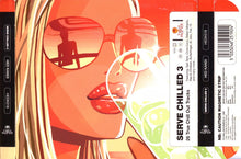Load image into Gallery viewer, Various : Serve Chilled 3 (2xCD, Comp)