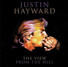 Load image into Gallery viewer, Justin Hayward : The View From The Hill (CD, Album)