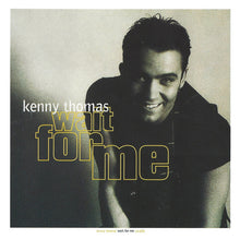 Load image into Gallery viewer, Kenny Thomas : Wait For Me (CD, Album)