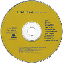 Load image into Gallery viewer, Kenny Thomas : Wait For Me (CD, Album)
