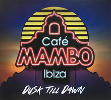 Load image into Gallery viewer, Various : Café Mambo Ibiza - Dusk Till Dawn (2xCD, Comp, Mixed)