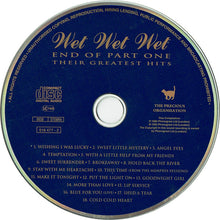 Load image into Gallery viewer, Wet Wet Wet : End Of Part One (Their Greatest Hits) (CD, Comp, Blu)