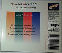 Load image into Gallery viewer, Atmospheric Moods : 4 Seasons Of Nature (The Changing Colour Of Sound) (CD)