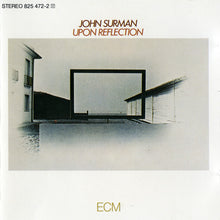 Load image into Gallery viewer, John Surman : Upon Reflection (CD, Album, RE)