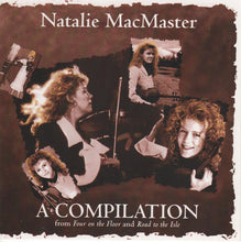 Load image into Gallery viewer, Natalie MacMaster : A Compilation (CD, Comp)
