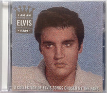 Load image into Gallery viewer, Elvis Presley : I Am An Elvis Fan (CD, Comp)