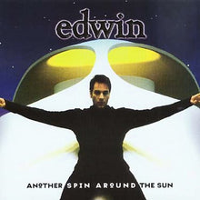 Load image into Gallery viewer, Edwin : Another Spin Around The Sun (CD, Album)