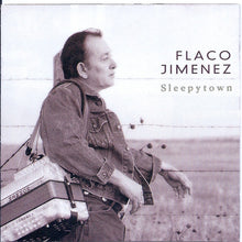 Load image into Gallery viewer, Flaco Jimenez : Sleepytown (CD, Album)