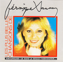 Load image into Gallery viewer, Véronique Sanson : Les Plus Belles Chansons De Véronique Sanson (CD, Comp)