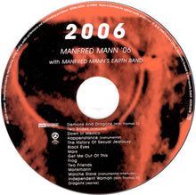Load image into Gallery viewer, Manfred Mann '06 With Manfred Mann's Earth Band Featuring Chris Thompson / Thomas D / Dean Hart / Barbara Thompson : 2006 (CD, Album, Copy Prot.)