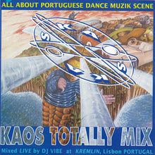 Load image into Gallery viewer, DJ Vibe : Kaos Totally Mix - All About Portuguese Dance Muzik Scene (CD, Mixed)