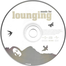 Load image into Gallery viewer, Various : Music For Lounging (CD, Comp)