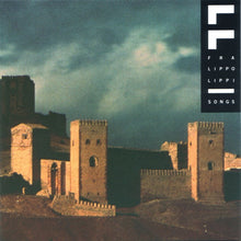 Load image into Gallery viewer, Fra Lippo Lippi : Songs (CD, Album)