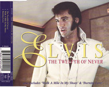 Load image into Gallery viewer, Elvis* : The Twelfth Of Never (CD, Single)