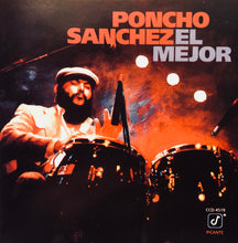 Load image into Gallery viewer, Poncho Sanchez : El Mejor (CD, Album)